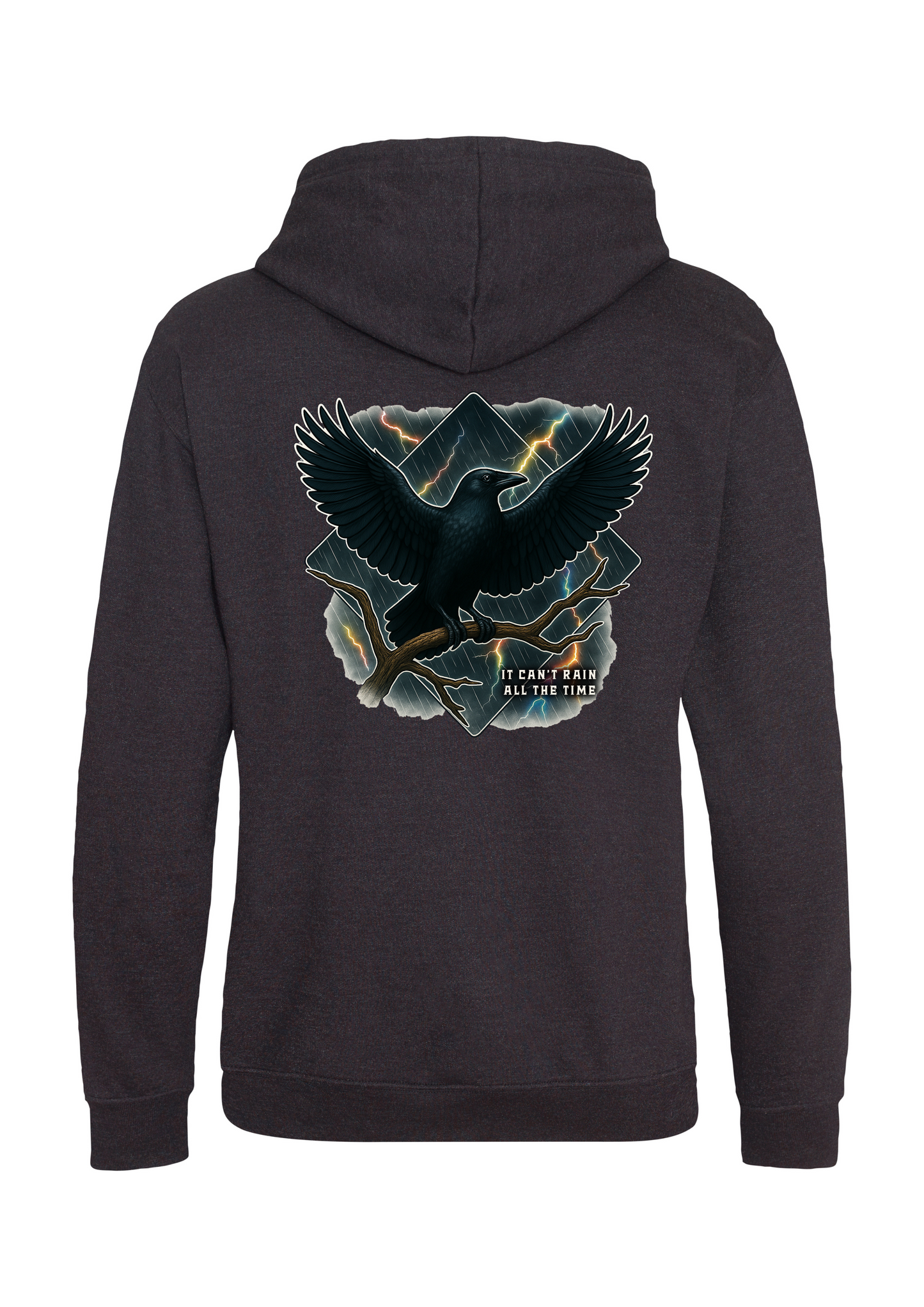 It Can't Rain All The Time Crow Hoodie