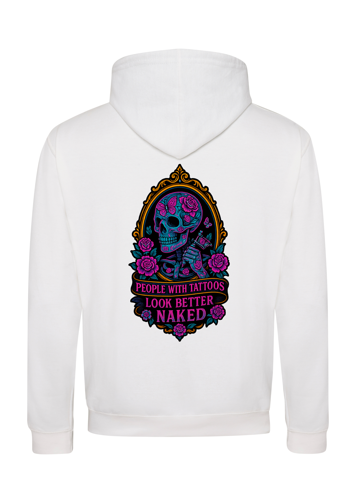 People With Tattoo's Look Better Naked Hoodie
