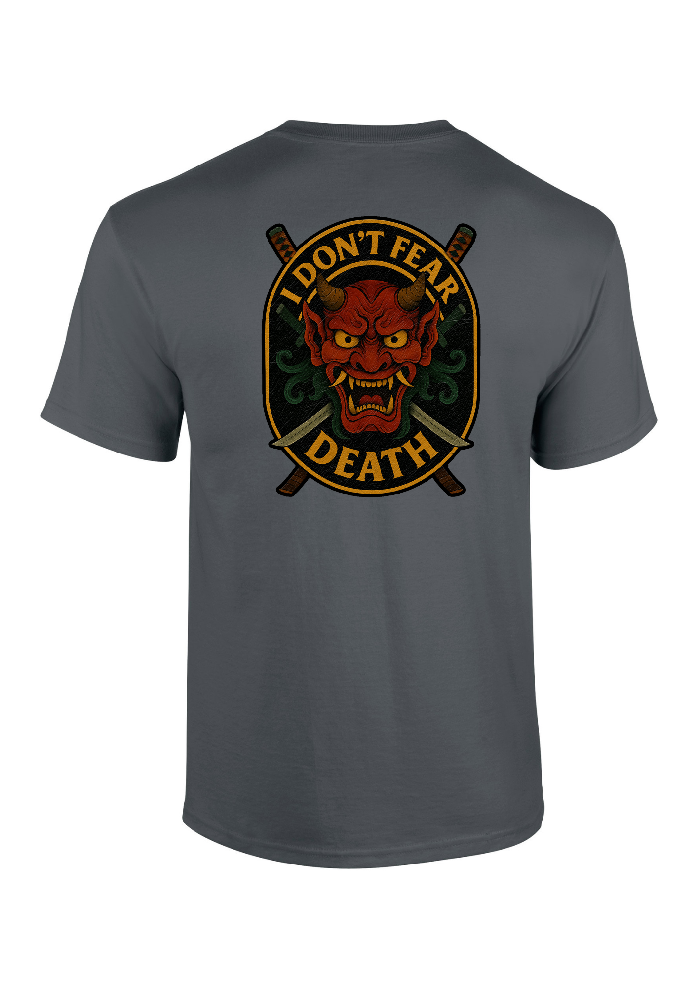 I Don't Fear Death T-shirt