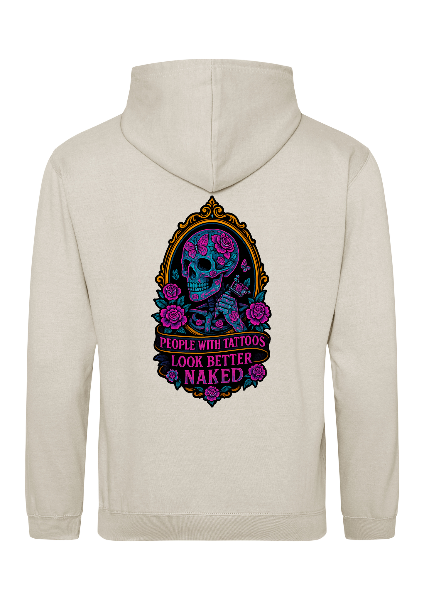 People With Tattoo's Look Better Naked Hoodie