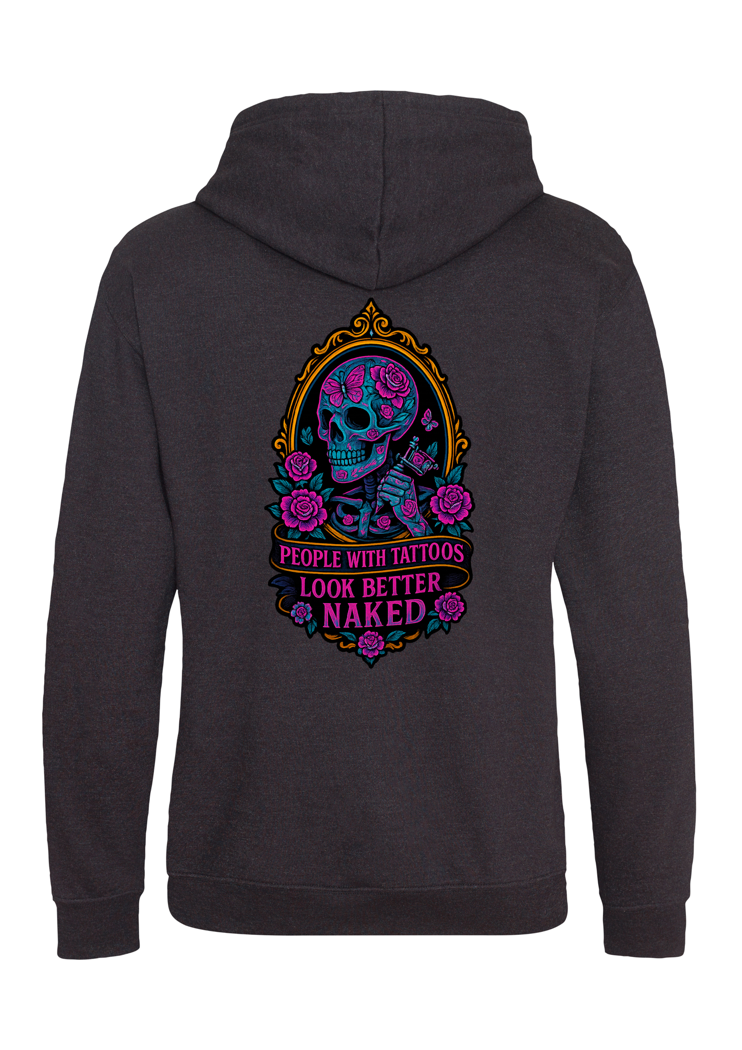 People With Tattoo's Look Better Naked Hoodie