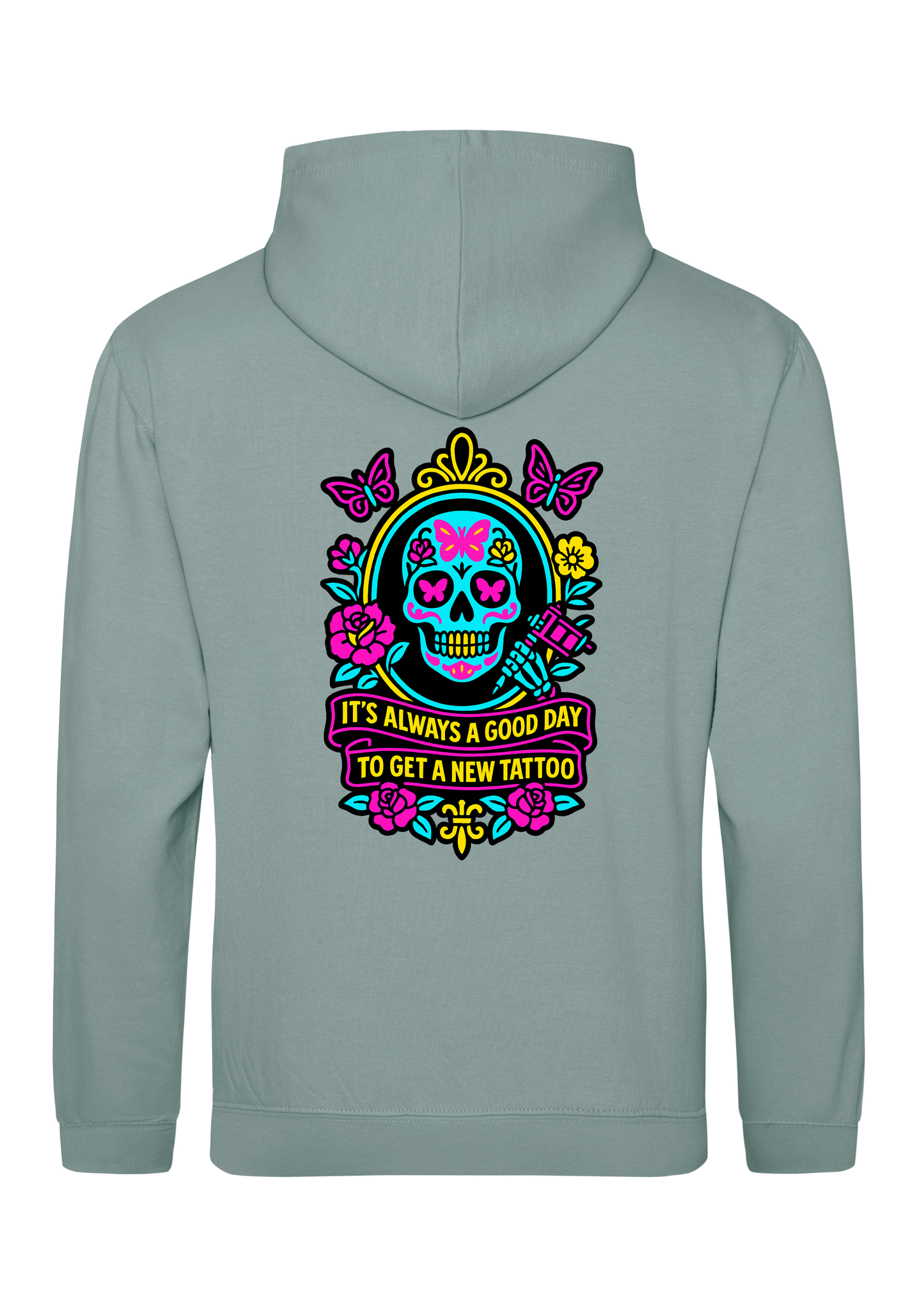 It's Always A Good Day To Get A New Tattoo Hoodie