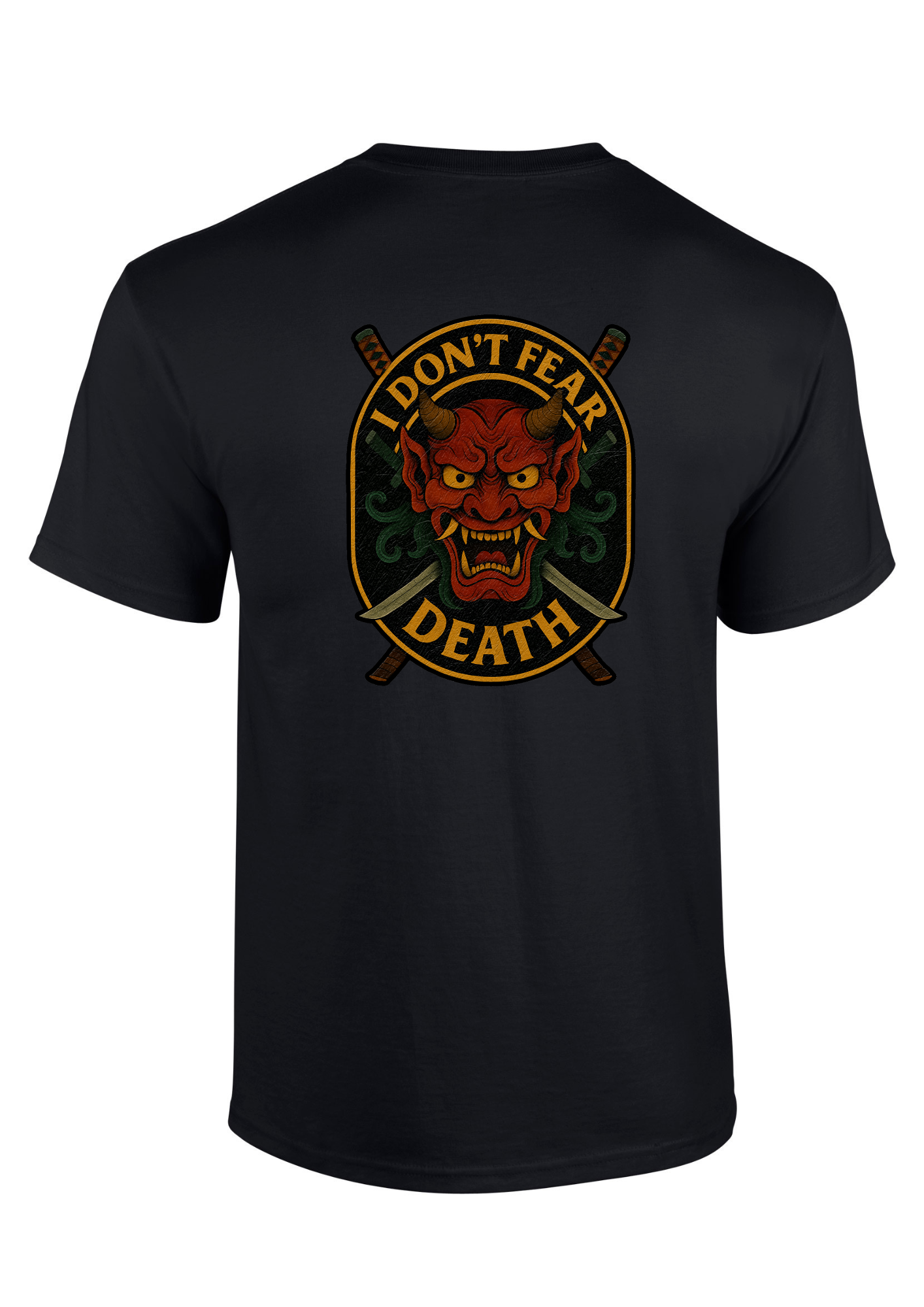 I Don't Fear Death T-shirt